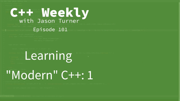 C++ Weekly with Jason Turner 101