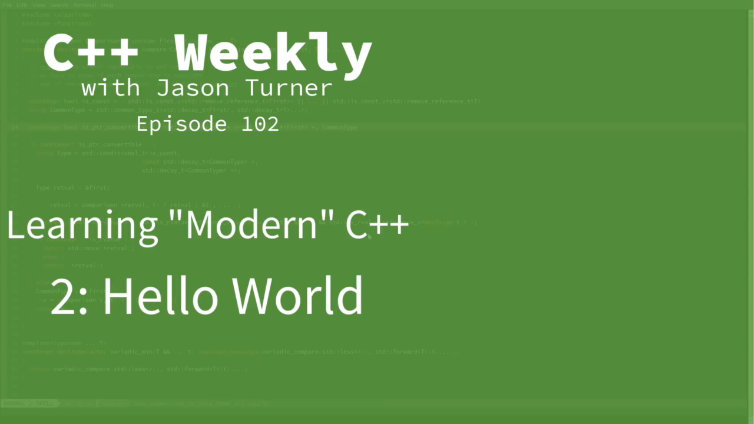 C++ Weekly with Jason Turner 102